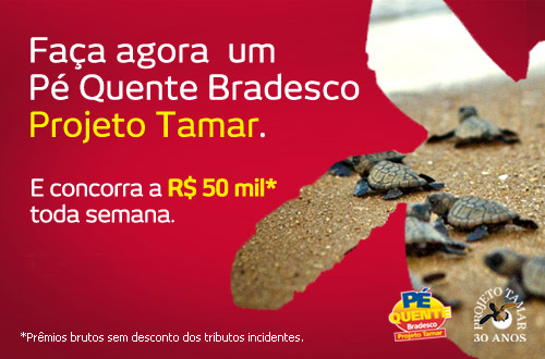 Faça logo o seu Pé Quente Bradesco Projeto Tamar